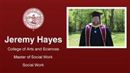Jeremy Hayes - Jeremy Hayes - College of Arts and Sciences - Master of Social Work - Social Work