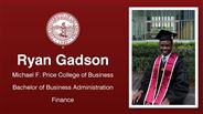 Ryan Gadson - Michael F. Price College of Business - Bachelor of Business Administration - Finance