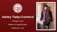 Ashley Tietje-Crawford - College of Law - Master of Legal Studies - Healthcare  Law