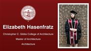 Elizabeth Hasenfratz - Christopher C. Gibbs College of Architecture - Master of Architecture - Architecture