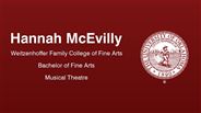 Hannah McEvilly - Weitzenhoffer Family College of Fine Arts - Bachelor of Fine Arts - Musical Theatre