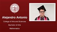 Alejandro Antonio - College of Arts and Sciences - Bachelor of Arts - Mathematics