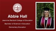 Abbie Hall - Jeannine Rainbolt College of Education - Bachelor of Science in Education - Elementary Education