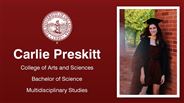 Carlie Preskitt - College of Arts and Sciences - Bachelor of Science - Multidisciplinary Studies