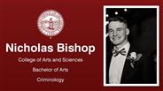 Nicholas Bishop - College of Arts and Sciences - Bachelor of Arts - Criminology