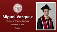 Miguel Vazquez - College of Arts and Sciences - Bachelor of Arts - Arabic