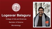Logesvar Balaguru - College of Arts and Sciences - Bachelor of Science - Microbiology