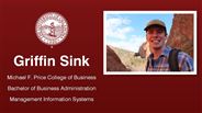 Griffin Sink - Michael F. Price College of Business - Bachelor of Business Administration - Management Information Systems