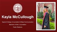 Kayla McCullough - Gaylord College of Journalism & Mass Communication - Bachelor of Arts in Journalism - Public Relations