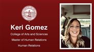 Keri Gomez - College of Arts and Sciences - Master of Human Relations - Human Relations