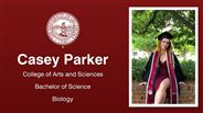Casey Parker - College of Arts and Sciences - Bachelor of Science - Biology