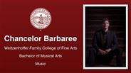 Chancelor Barbaree - Weitzenhoffer Family College of Fine Arts - Bachelor of Musical Arts - Music