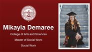 Mikayla Demaree - Mikayla Demaree - College of Arts and Sciences - Master of Social Work - Social Work