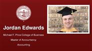 Jordan Edwards - Jordan Edwards - Michael F. Price College of Business - Master of Accountancy - Accounting