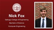 Nick Fox - Gallogly College of Engineering - Bachelor of Science - Computer Engineering