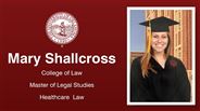 Mary Margaret Shallcross - Mary Margaret Shallcross - College of Law - Master of Legal Studies - Healthcare  Law