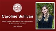 Caroline Sullivan - Gaylord College of Journalism & Mass Communication - Bachelor of Arts in Journalism - Public Relations