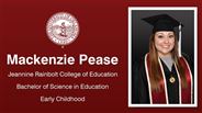 Mackenzie Pease - Mackenzie Pease - Jeannine Rainbolt College of Education - Bachelor of Science in Education - Early Childhood
