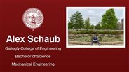 Alex Schaub - Gallogly College of Engineering - Bachelor of Science - Mechanical Engineering