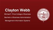 Clayton Webb - Michael F. Price College of Business - Bachelor of Business Administration - Management Information Systems