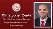 Christopher Beaty - Michael F. Price College of Business - Master of Business Administration - Professional MBA