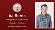 AJ Burns - College of Arts and Sciences - Bachelor of Science - Multidisciplinary Studies