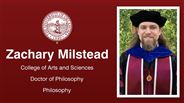 Zachary Milstead - College of Arts and Sciences - Doctor of Philosophy - Philosophy