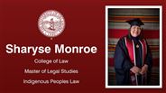 Sharyse Monroe - College of Law - Master of Legal Studies - Indigenous Peoples Law
