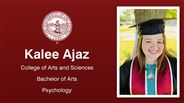 Kalee Ajaz - College of Arts and Sciences - Bachelor of Arts - Psychology