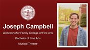 Joseph Campbell - Weitzenhoffer Family College of Fine Arts - Bachelor of Fine Arts - Musical Theatre