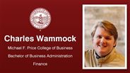 Charles Wammock - Charles Wammock - Michael F. Price College of Business - Bachelor of Business Administration - Finance