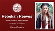 Rebekah Reeves - College of Arts and Sciences - Bachelor of Science - Planned Program