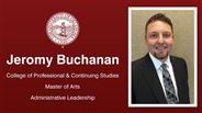 Jeromy Buchanan - College of Professional & Continuing Studies - Master of Arts - Administrative Leadership
