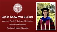 Leslie Shaw-Van Buskirk - Jeannine Rainbolt College of Education - Doctor of Philosophy - Adult and Higher Education