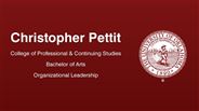 Christopher Pettit - College of Professional & Continuing Studies - Bachelor of Arts - Organizational Leadership