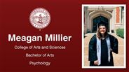 Meagan Millier - College of Arts and Sciences - Bachelor of Arts - Psychology