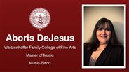 Aboris DeJesus - Aboris DeJesus - Weitzenhoffer Family College of Fine Arts - Master of Music - Music-Piano