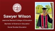 Sawyer Wilson - Jeannine Rainbolt College of Education - Bachelor of Science in Education - Social Studies Education