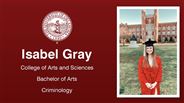 Isabel Gray - College of Arts and Sciences - Bachelor of Arts - Criminology