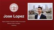 Jose Lopez - Gaylord College of Journalism & Mass Communication - Bachelor of Arts in Journalism - Advertising