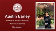 Austin Earley - College of Arts and Sciences - Bachelor of Science - Microbiology