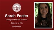 Sarah Foster - College of Arts and Sciences - Bachelor of Arts - Social Work