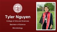 Tyler Nguyen - College of Arts and Sciences - Bachelor of Science - Microbiology