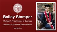 Bailey Stamper - Michael F. Price College of Business - Bachelor of Business Administration - Marketing