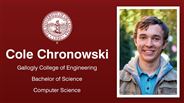 Cole Chronowski - Cole Chronowski - Gallogly College of Engineering - Bachelor of Science - Computer Science