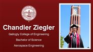 Chandler Ziegler - Gallogly College of Engineering - Bachelor of Science - Aerospace Engineering