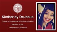 Kimberley DeJesus - College of Professional & Continuing Studies - Bachelor of Arts - Administrative Leadership