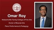 Omar Roy - Weitzenhoffer Family College of Fine Arts - Doctor of Musical Arts - Piano Performance & Pedagogy