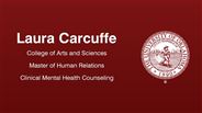 Laura Carcuffe - Laura Carcuffe - College of Arts and Sciences - Master of Human Relations - Clinical Mental Health Counseling