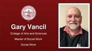 Gary Vancil - Gary Vancil - College of Arts and Sciences - Master of Social Work - Social Work